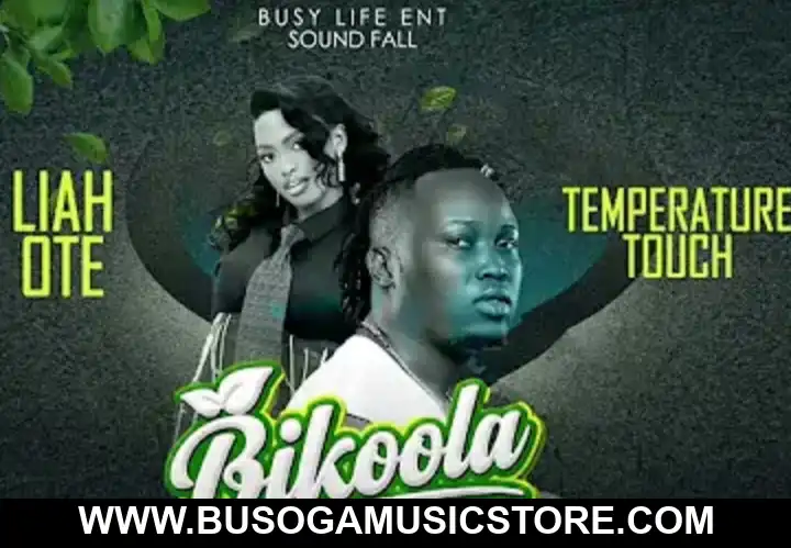 Bikoola by Temperature Touch ft Liah Ote